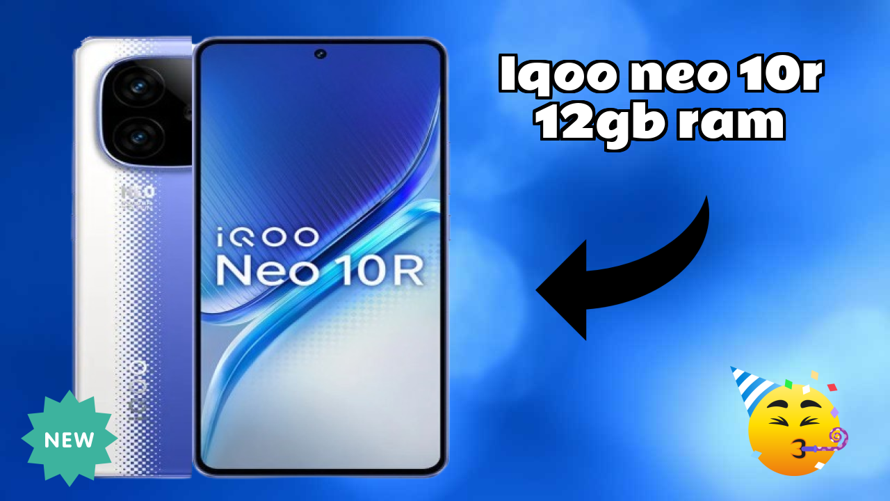 IQOO Neo 10R 12GB RAM 2026: कैमरा और लंबी लाइफ बैटरी विभिन्न कंपनियों के