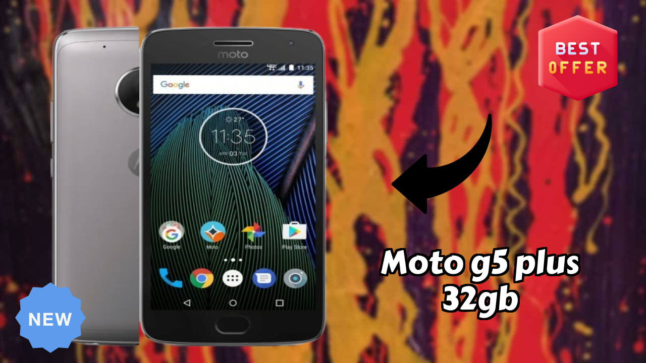 Motorola Moto G5 Plus 32GB - पूरा स्पेसिफिकेशन समझाया गया