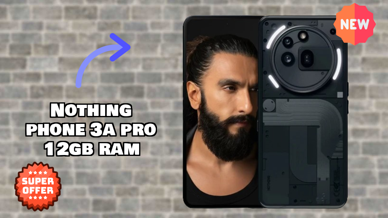 Nothing Phone 3a Pro 12GB RAM डिस्प्ले साइज़: 6.77 Inches (17.2 Cm) स्क्रीन रिव्यु