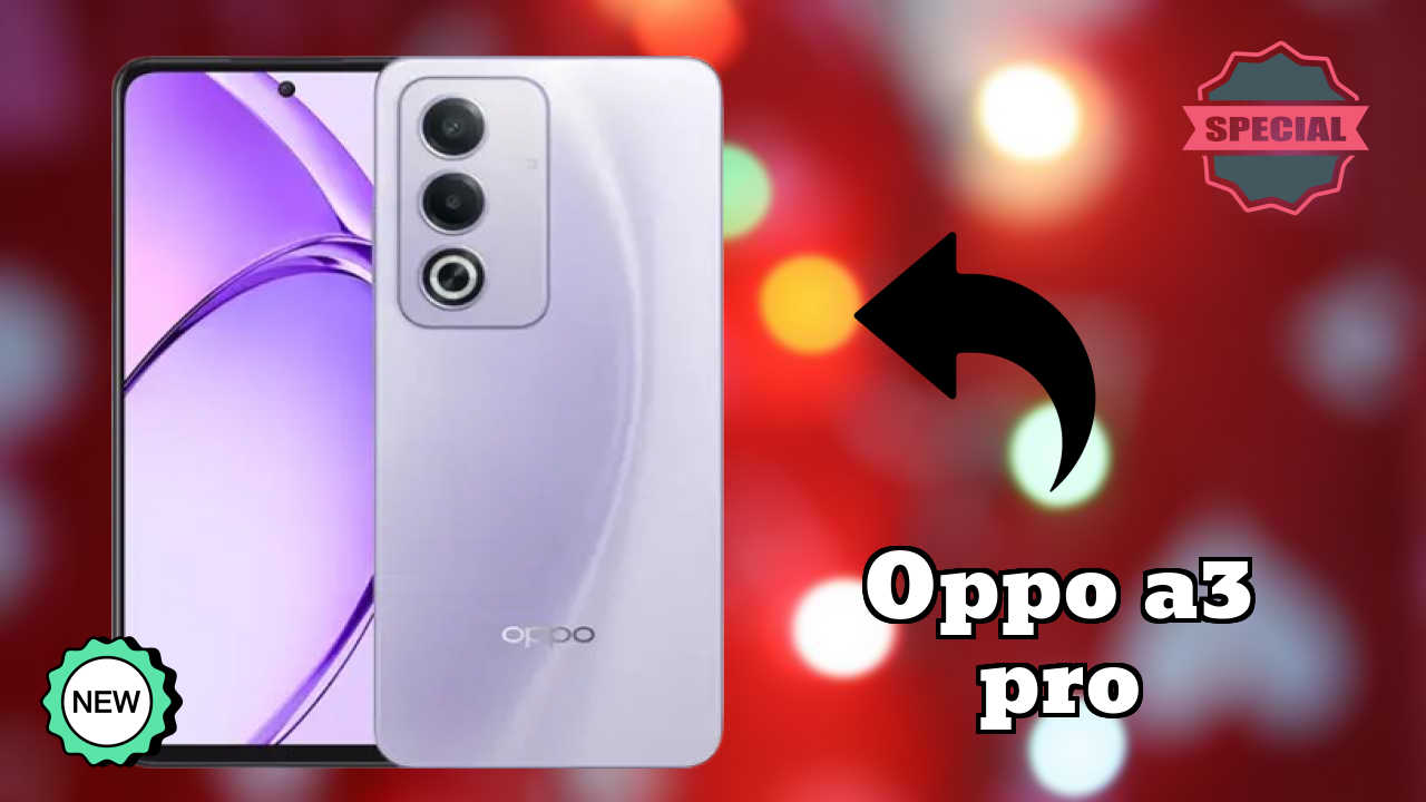 OPPO A3 Pro डिस्प्ले क्वॉलिटी: LCD समझाया गया