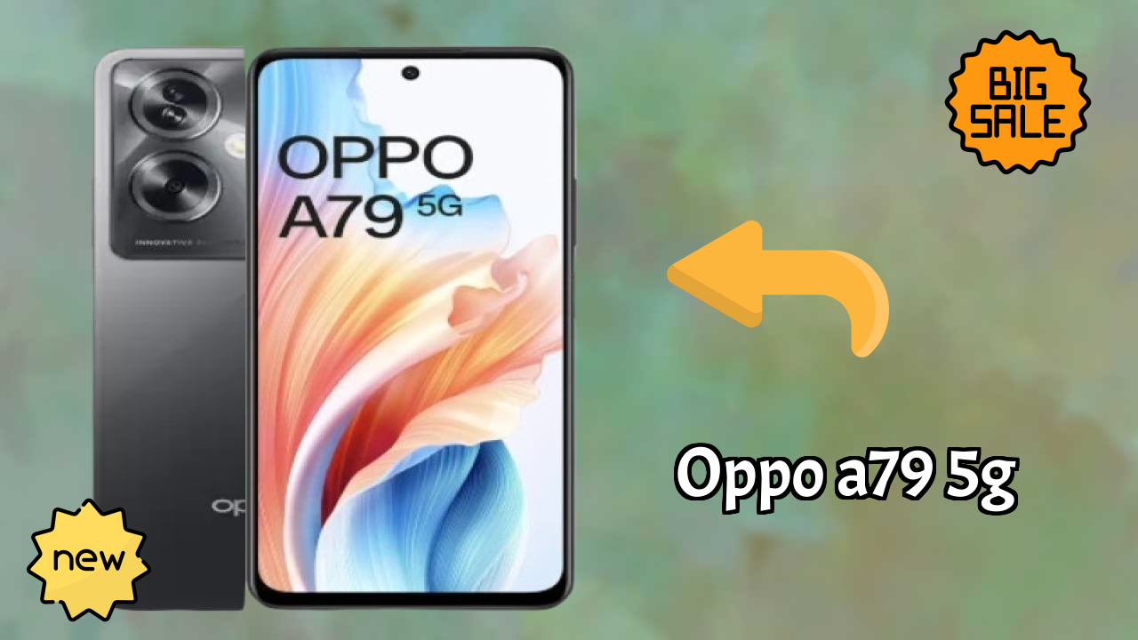 ₹17,399 पर OPPO A79 5G - पूरा शॉपिंग गाइड