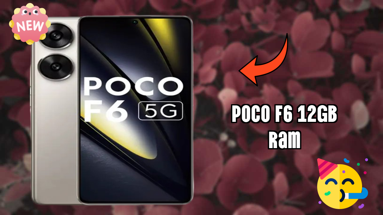 POCO F6 12GB RAM 2026: पूरा गाइड और रिव्यु