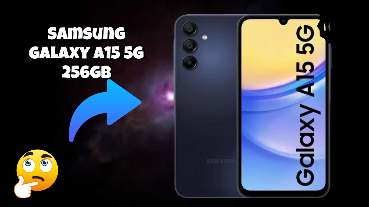 Samsung Galaxy A15 5G 256GB क़ीमत गिरावट: अब सिर्फ ₹19,999 में उपलब्ध