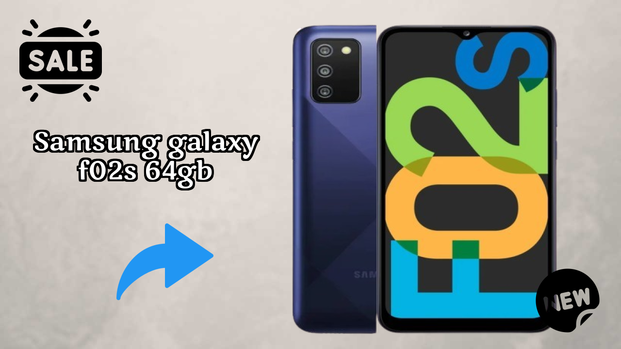 2026 में Samsung Galaxy F02s 64GB चुनने के टॉप कारण
