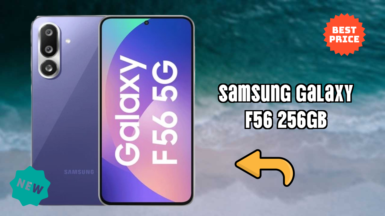 Samsung Galaxy F56 256GB तुलना 2026 – पूरा फीचर ब्रेकडाउन
