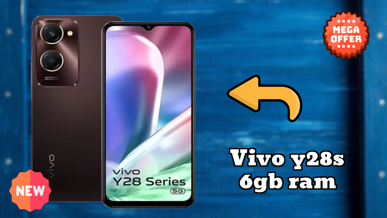 Vivo Y28s 6GB RAM 2026 शॉपिंग गाइड – बेस्ट क़ीमत मोबाइल?