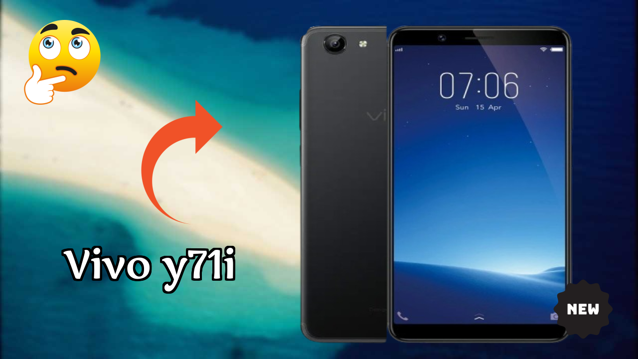 Vivo Y71i गेमिंग शो Snapdragon 425 प्रोसेसर के साथ