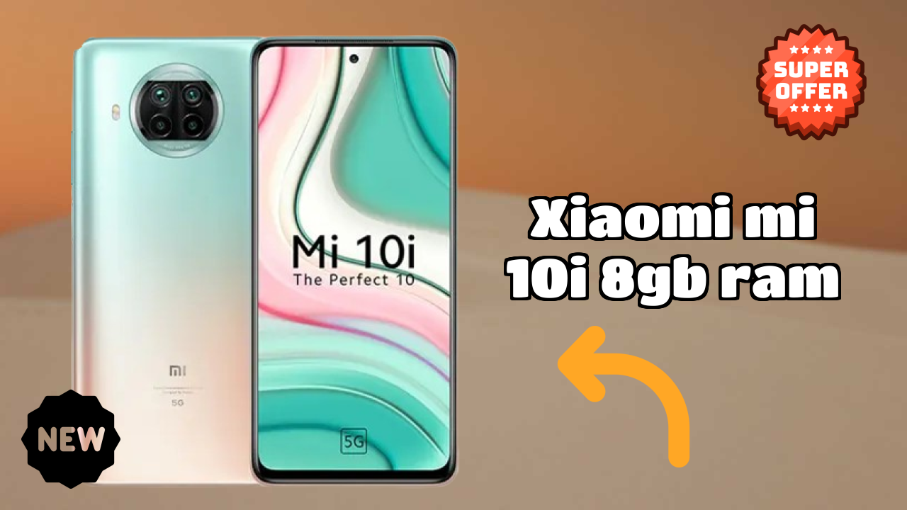 ₹18,999 पर Xiaomi Mi 10i 8GB RAM - अभी उपलब्ध बेस्ट डील