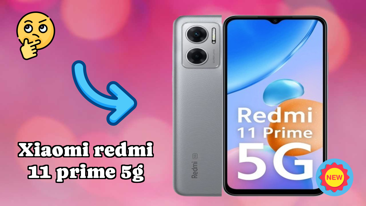 Xiaomi Redmi 11 Prime 5G के लिए 2026 में टॉप विकल्प – पूरा तुलना