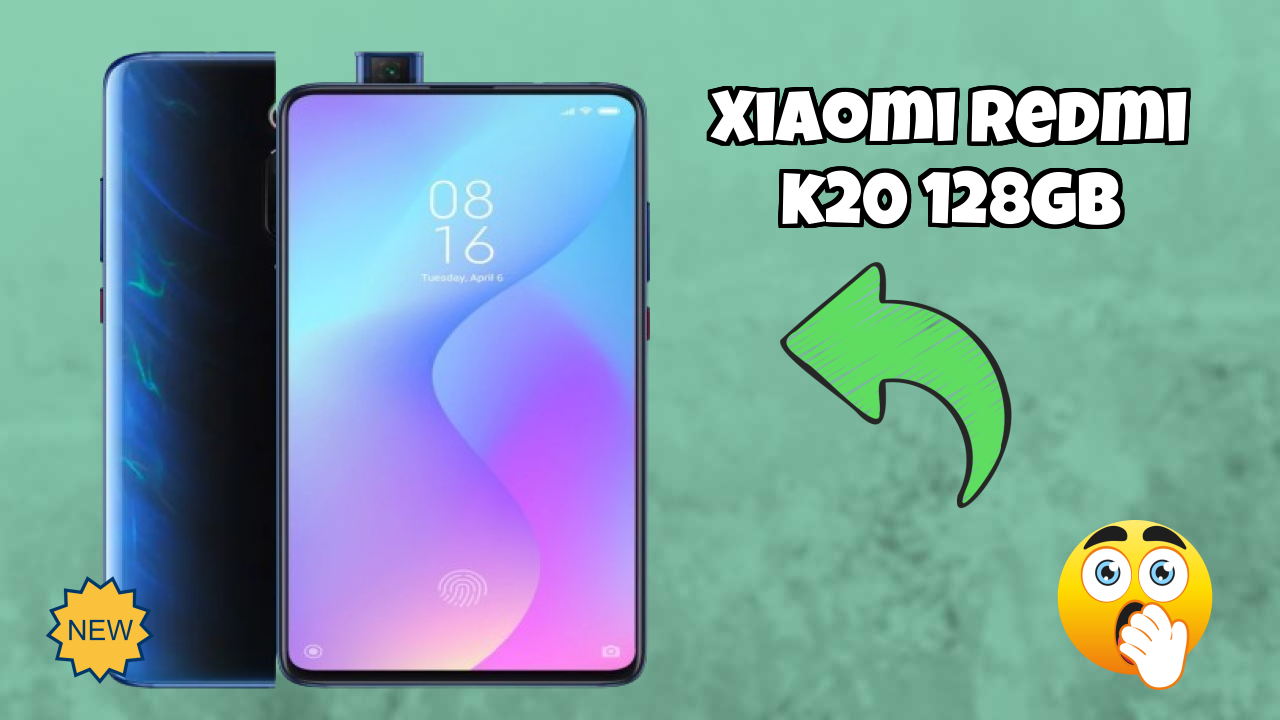Xiaomi Redmi K20 128GB 2026: नवीनतम मॉडल रिव्यु और फीचर्स
